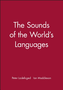 The Sounds of the Worlds Languages