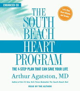 The South Beach Heart Program: The 4-Step Plan That Can Save Your Life