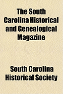 The South Carolina Historical and Genealogical Magazine