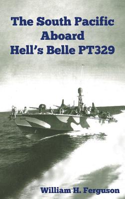 The South Pacific Aboard Hell's Belle Pt329 - Ferguson, William, Professor