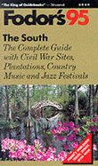 The South: The Complete Guide with Civil War Sites, Plantations and Country Music and Jazz