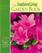 The Southern Living Garden Book - Bender, Steve