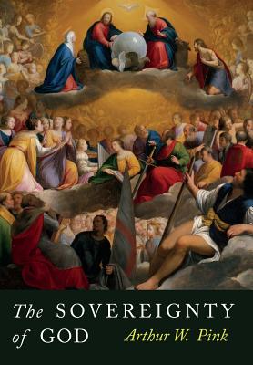 The Sovereignty of God - Pink, Arthur W