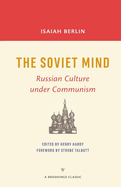 The Soviet Mind: Russian Culture Under Communism