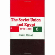 The Soviet Union and Egypt, 1945-1955