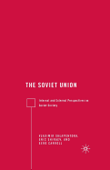 The Soviet Union: Internal and External Perspectives on Soviet Society