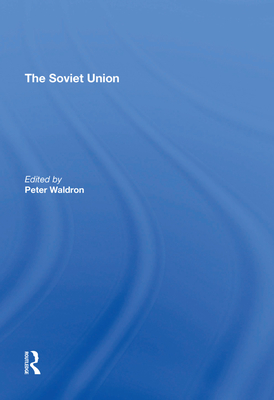The Soviet Union - Waldron, Peter (Editor)