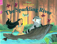 The Sparkling River: Shimmer Book - Mouse Works, and Kahn, Sheryl