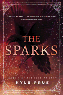 The Sparks: Book I of the Feud Trilogy