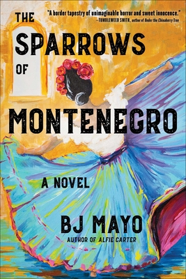 The Sparrows of Montenegro - Mayo, Bj