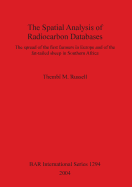 The Spatial Analysis of Radiocarbon Databases: The spread of the first farmers in Europe and of the fat-tailed sheep in Southern Africa