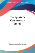 The Speaker's Commentary (1871)