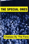 The Special Ones: Chelsea by the Fans