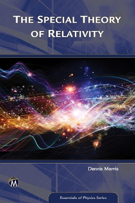 The Special Theory of Relativity - Morris, Dennis