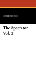 The Spectator Vol. 2