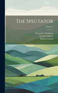 The Spectator; Volume 1