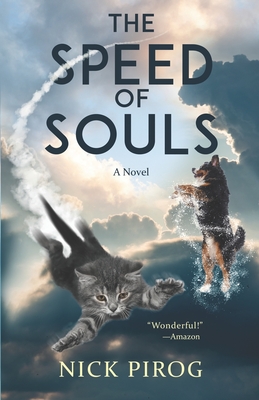 The Speed of Souls - Pirog, Nick