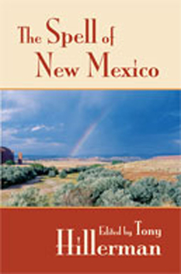 The Spell of New Mexico - Hillerman, Tony (Editor)