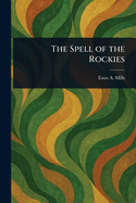 The Spell of the Rockies