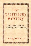 The Spetisbury Mystery: The Sixteenth Book in the Hawkridge Series