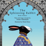 The Sphinxing Rabbit: Book of Hours: Les Trs Riches Heures du Duc de Bunny