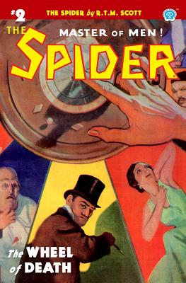 The Spider #2: The Wheel of Death - Scott, R T M