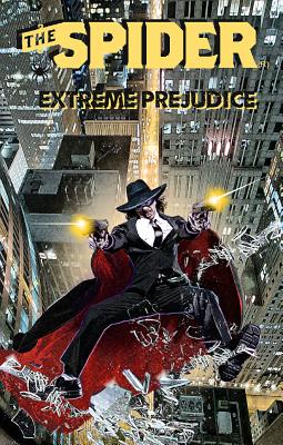 The Spider: Extreme Prejudice - Murray, Will, and Odom, Mel, and Gentile, Joe (Editor)