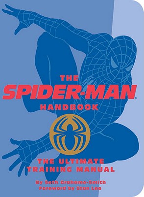 The Spider-Man Handbook: the Ultimate Training Manual Quirk Books - Grahame-Smith, Seth