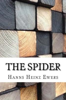 The Spider - Ewers, Hanns Heinz