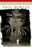 The Spider's House - Bowles, Paul