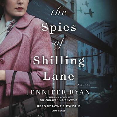 The Spies of Shilling Lane - Ryan, Jennifer, and Entwistle, Jayne (Read by)
