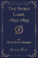 The Spirit Lamp, 1892-1893 (Classic Reprint)