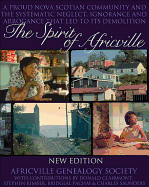 The Spirit of Africville - Clairmont, Donald (Contributions by), and Kimber, Stephen (Contributions by), and Pachai, Bridglal (Contributions by)