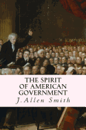 The Spirit of American Government