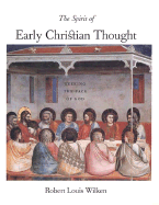 The Spirit of Early Christian Thought: Seeking the Face of God