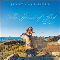 The Spirit of God - Jenny Oaks Baker