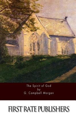 The Spirit of God - Morgan, G Campbell