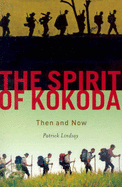 The Spirit of Kokoda: Then and Now