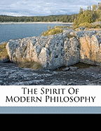 The Spirit of Modern Philosophy