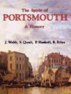 The Spirit of Portsmouth A History - Webb, J, and Quail, Sarah, and Haskell, P