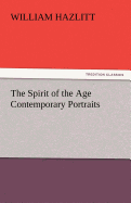 The Spirit of the Age Contemporary Portraits