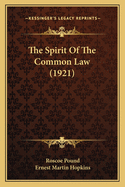 The Spirit of the Common Law (1921)