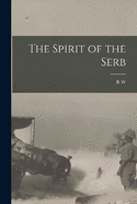 The Spirit of the Serb