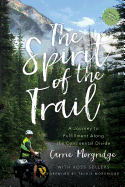 The Spirit of the Trail Special Edition: A Journey to Fulfillment Along the Continental Divide