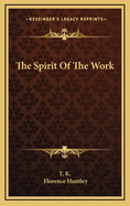 The Spirit of the Work