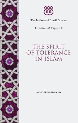 The Spirit of Tolerance in Islam - Shah-Kazemi, Reza