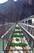 The Spiritual Pathway to Freedom