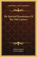 The Spiritual Renaissance of the 19th Century