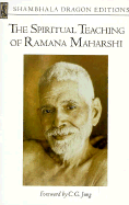 The Spiritual Teachings of Ramana Maharshi - Maharshi, Ramana, and Jung, Carl Gustav (Foreword by), and Ramana