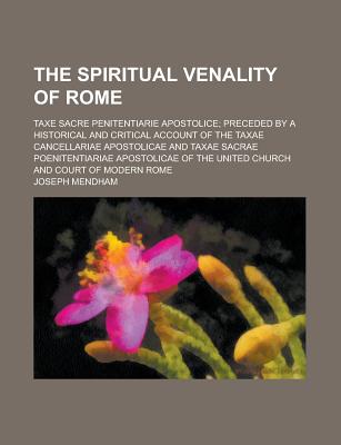 The Spiritual Venality of Rome - Mendham, Joseph